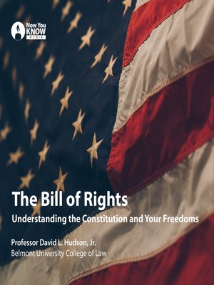 cover image of The Bill of Rights: Understanding the Constitution and Your Freedoms